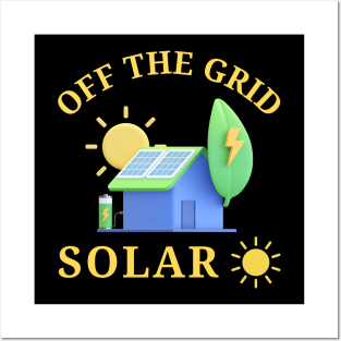 Off The Grid Solar Posters and Art